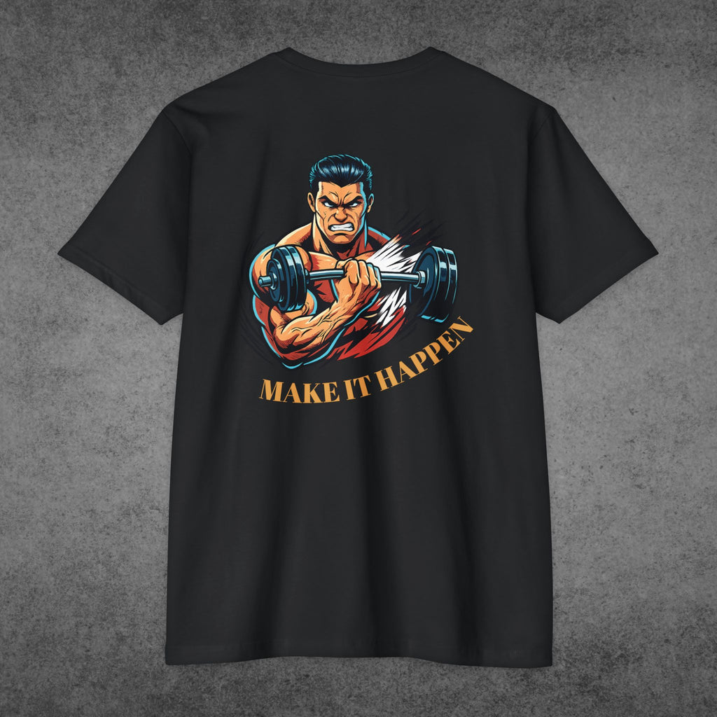 MAKE IT HAPPEN TEE